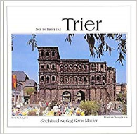 So schön ist Trier